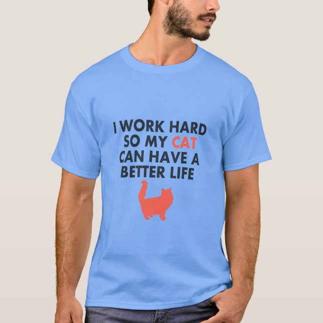Camiseta Trabajo Duro Cita Graciosa De Gato Para Amantes Y  (Anverso)