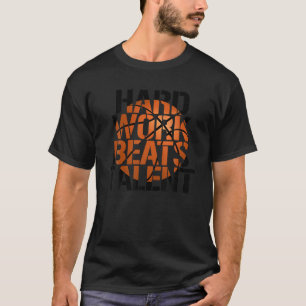 Camiseta Trabajo duro derrota a Beats Talent Buops de balon