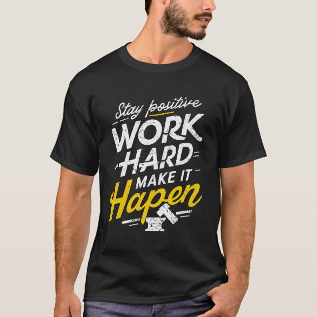 Camiseta Trabajo duro: El lema de Hustler (Anverso)