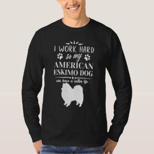 Camiseta Trabajo duro en la idea del perro americano esquim