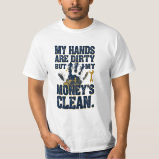 Camiseta Trabajo Duro Mi Dinero Es Limpio | Esfuerzo de Cue