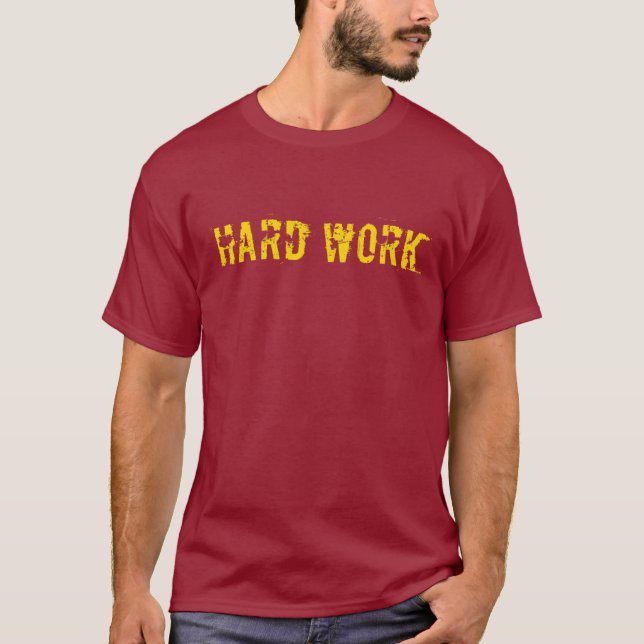 Camiseta Trabajo duro - paga apagado (Anverso)