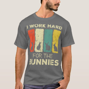 Camiseta trabajo duro para el conejito de los conejitos
