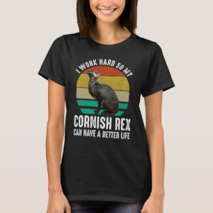 Camiseta Trabajo Duro Para Que Mi Cornish Rex Tenga Mejor V