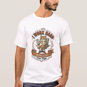 Camiseta Trabajo duro para que mi gato pueda dormir la sies