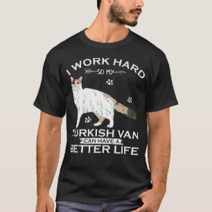 Camiseta Trabajo duro para que mi gato Turkish Van pueda te