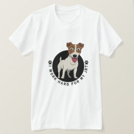 Camiseta Trabajo duro por mi caricatura de JRT en blanco