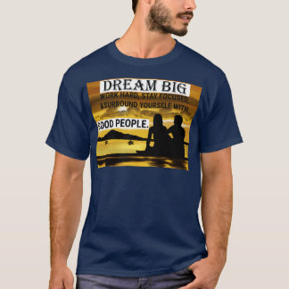 Camiseta Trabajo duro sueño grande 7