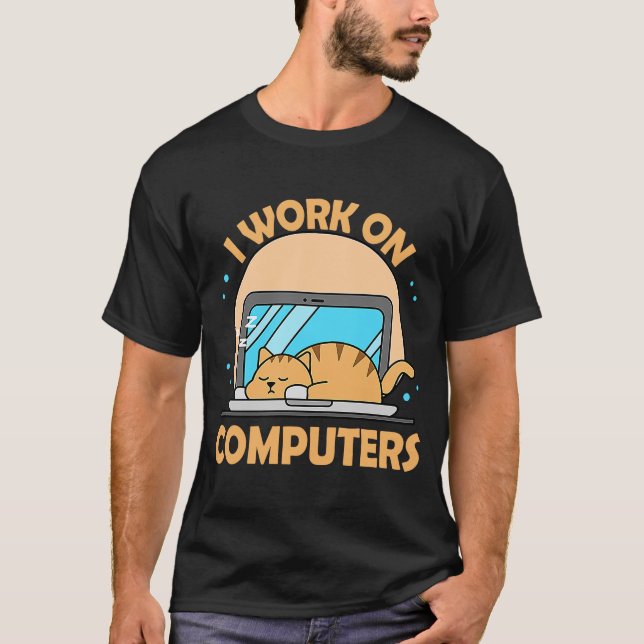 Camiseta Trabajo En Computadoras Cat Tech Support IT Comput (Anverso)