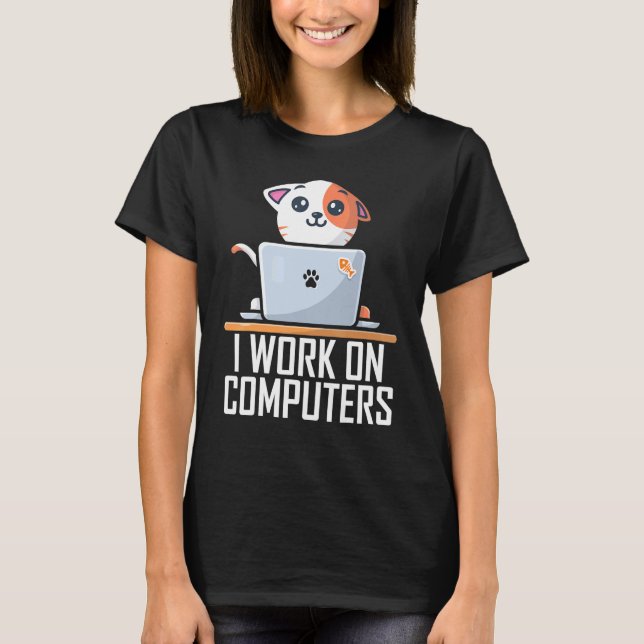 Camiseta Trabajo En Computadoras Cuidado Gato De Codificaci (Anverso)