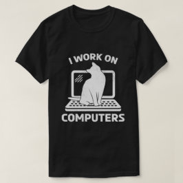 Camiseta Trabajo en computadoras regalo divertido para aman