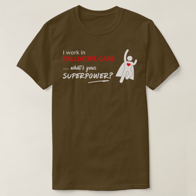 Camiseta Trabajo en Cuidado paliativo, ¿cuál es tu superpod (Diseño del anverso)