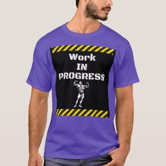 Camiseta Trabajo en curso