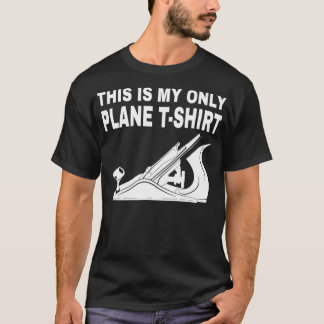 Camiseta Trabajo en madera - Este es mi único avión 