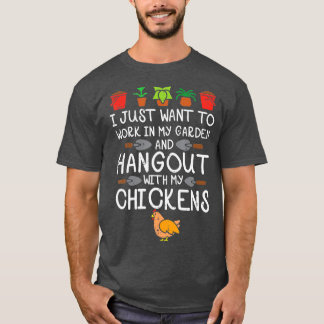 Camiseta Trabajo En Mi Jardín Hangout Chickens Funny Garden