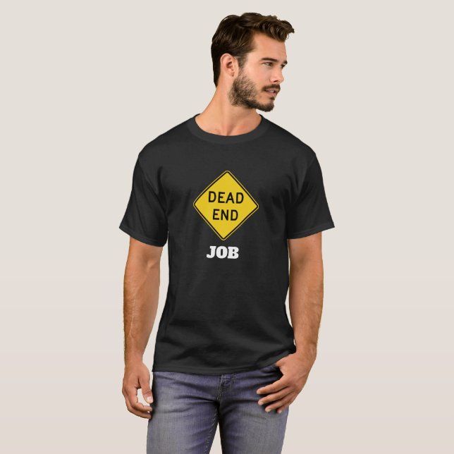 Camiseta Trabajo final muerto - Gracioso (Anverso completo)
