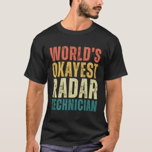 Camiseta Trabajo Gracioso De Técnico De Radares De Retro Wo