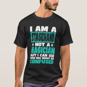 Camiseta Trabajo Gracioso Diciendo Para Stagehand