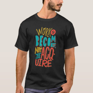 Camiseta Trabajo gracioso para no adquirir Oferta