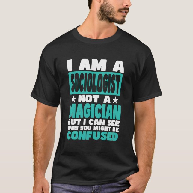 Camiseta Trabajo gracioso que dice para sociólogo (Anverso)