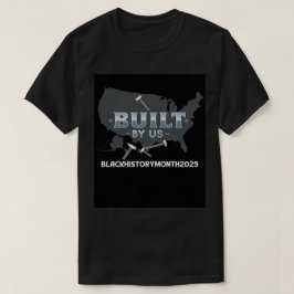 Camiseta Trabajo, Legado Y Liberación: Construido Por Nosot