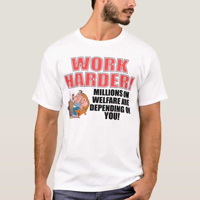 Camiseta ¡Trabajo más difícilmente! (Anverso)