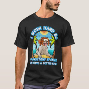 Camiseta Trabajo Mucho Para Que Mi Español Británico Pueda