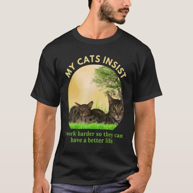 Camiseta Trabajo Mucho Para Que Mi Gato Pueda Tener Un Gato (Anverso)