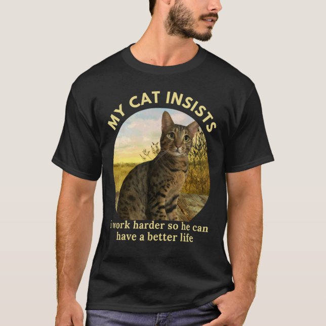 Camiseta Trabajo Mucho Para Que Mi Gato Pueda Tener Un Mejo (Anverso)