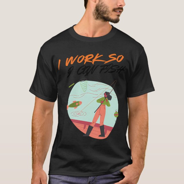 Camiseta Trabajo para poder pescar - cita divertida para am (Anverso)