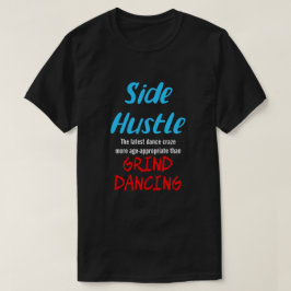 Camiseta Trabajo secundario vs. Baile de Grind Neon Bl. Tex