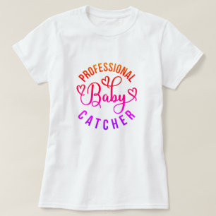 Camiseta Trabajo y parto profesional para el cuidado de beb