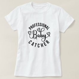Camiseta Trabajo y parto profesional para el cuidado de beb