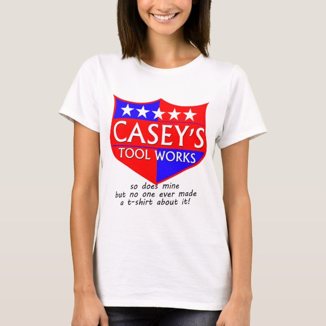 Camiseta ¡Trabajos de la herramienta de Casey! (Anverso)
