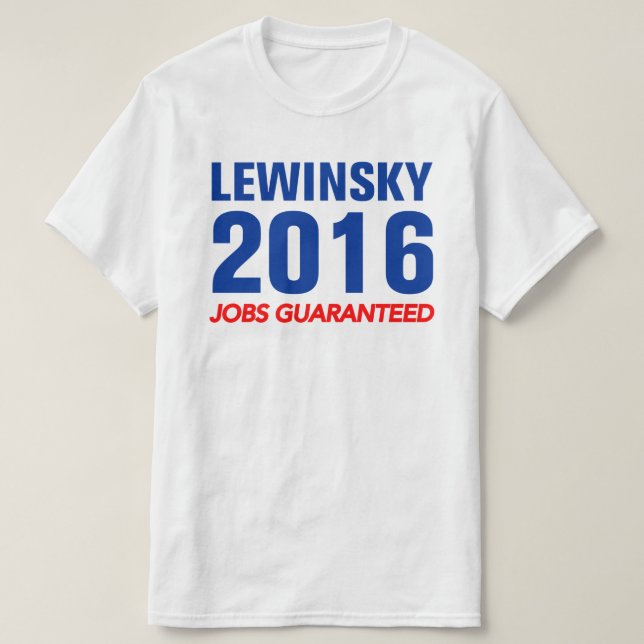 Camiseta Trabajos de Lewinsky garantizados (Diseño del anverso)