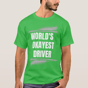 CAMISETA TRABAJOS DE PROFESIÓN DEL CONDUCTOR MUNDIAL OKAYES