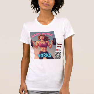 Camiseta Trabajos duros: versión femenina