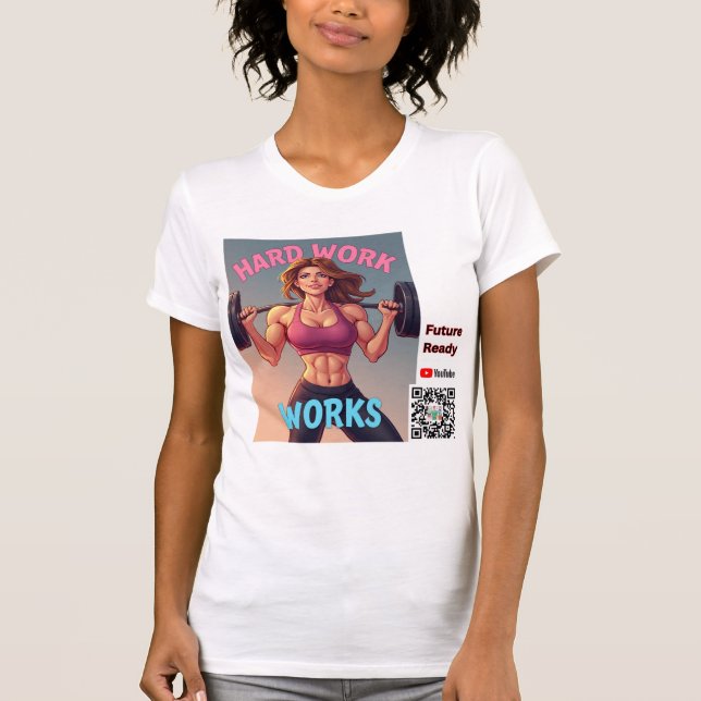 Camiseta Trabajos duros: versión femenina (Anverso)