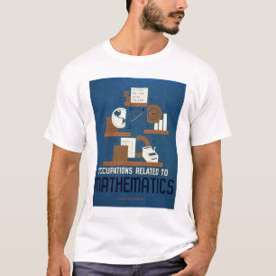 Camiseta Trabajos en las matemáticas WPA 1937