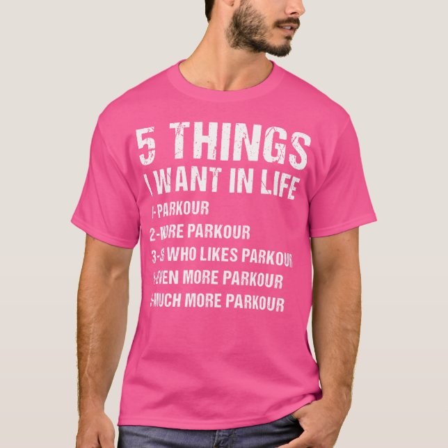 Camiseta Traceur 5 Things I Want In Life Parkour (Anverso)