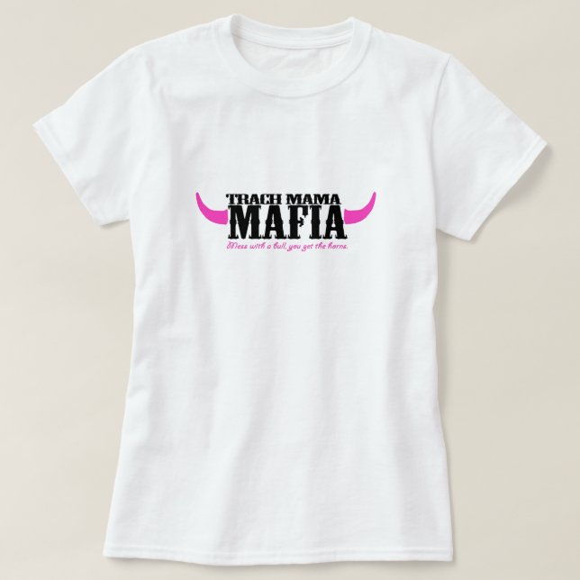 Camiseta Trach Mama Mafia (Diseño del anverso)