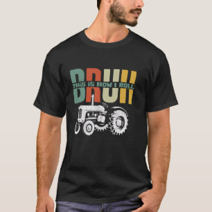 Camiseta Tractor agrícola así es como hago correr a un gran