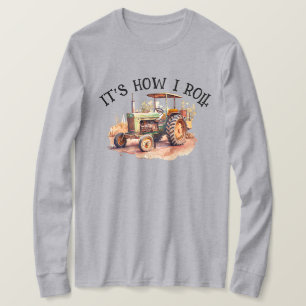 Camiseta Tractor - Así es como hago rodar - agricultores