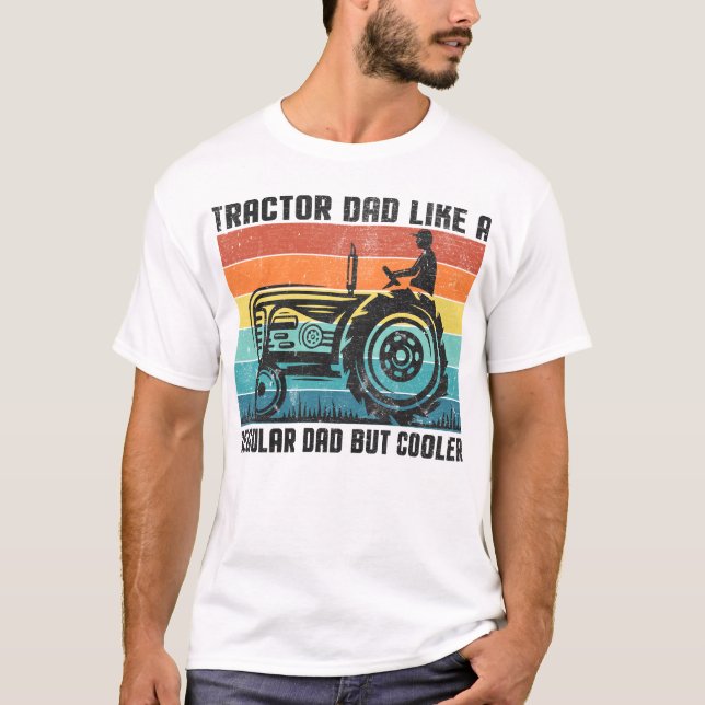 Camiseta Tractor Dad: Como un papá común pero más frío (Anverso)