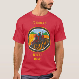 Camiseta Tractor de granjeros agrícolas en lugar de conduci