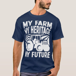Camiseta Tractor de granjeros Mi granja Mi herencia Mi futu