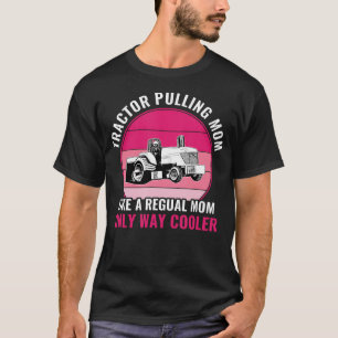 Camiseta Tractor Divertido Tirando Mamá Madre Tractor Tirad