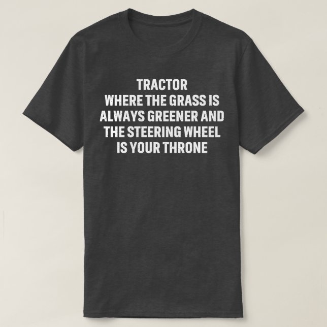 Camiseta Tractor donde la hierba siempre es más verde (Diseño del anverso)
