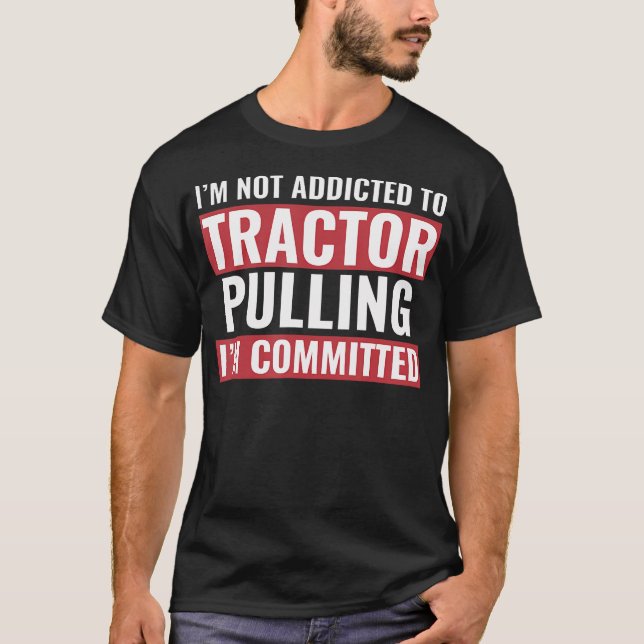 Camiseta Tractor Puller Tractor Divertido Comprometido Con  (Anverso)
