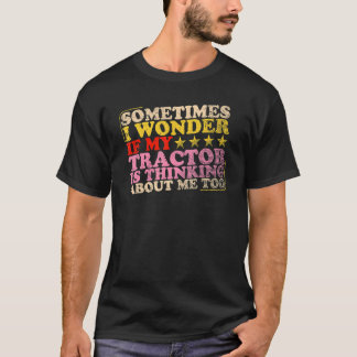 Camiseta Tractor También Está Pensando En Mí Agricultura Y